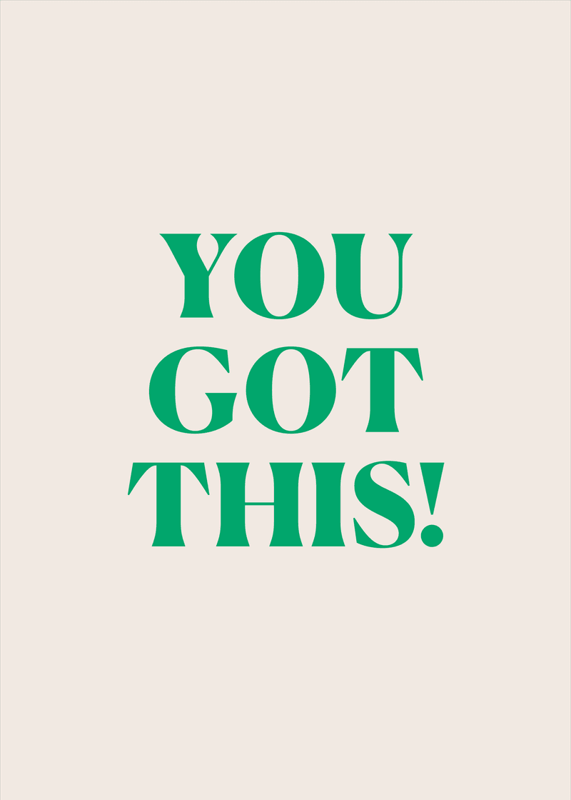 You Got This Greeting Card V0