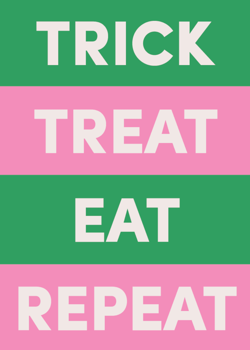 Trick Treat Eat Repeat Greeting Card S5
