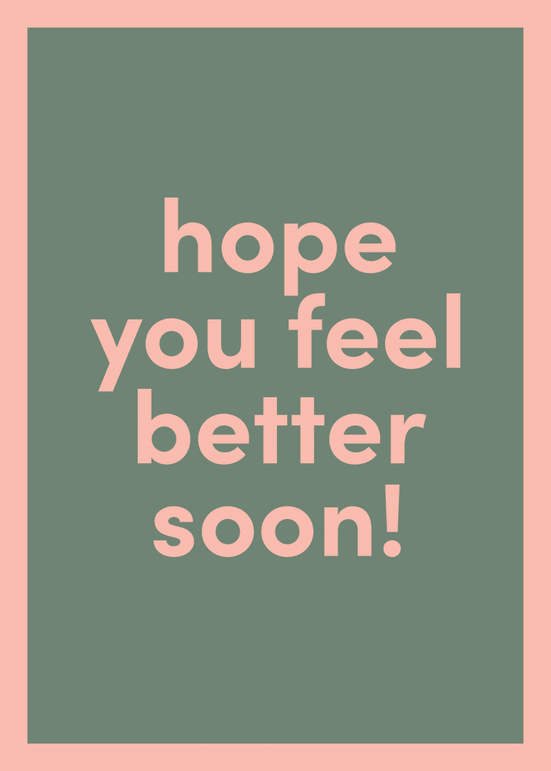 Feel Better Soon Greeting Card F3