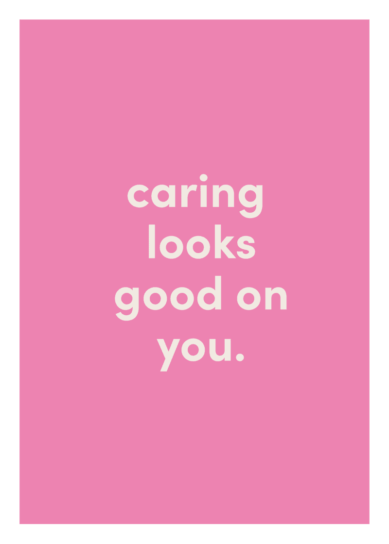 Caring Looks Good On You Greeting Card N2