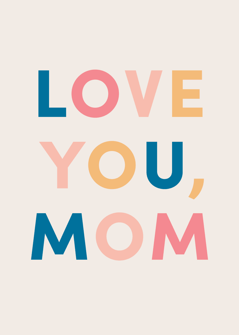Love You Mom Multi Greeting Card O0