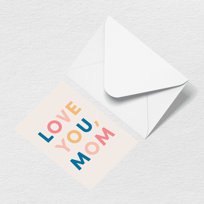Love You Mom Multi Greeting Card O0