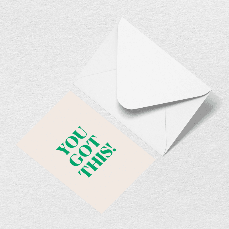 You Got This Greeting Card V0