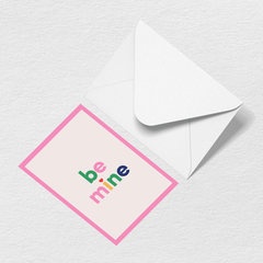 Be Mine Greeting Card F0