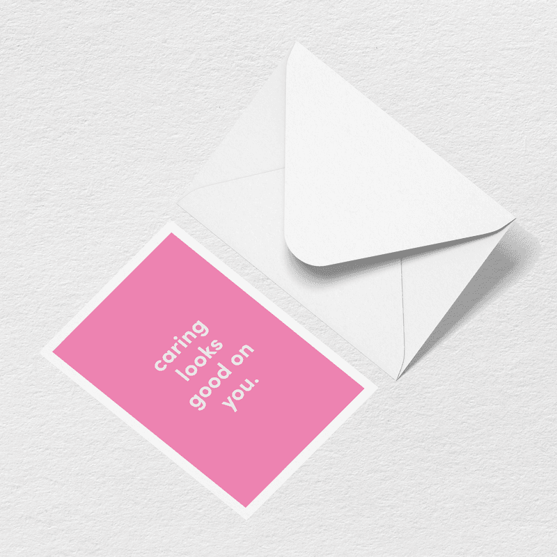 Caring Looks Good On You Greeting Card N2